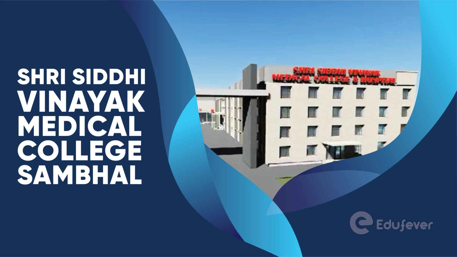 Shri Siddhi Vinayak Medical College Sambhal