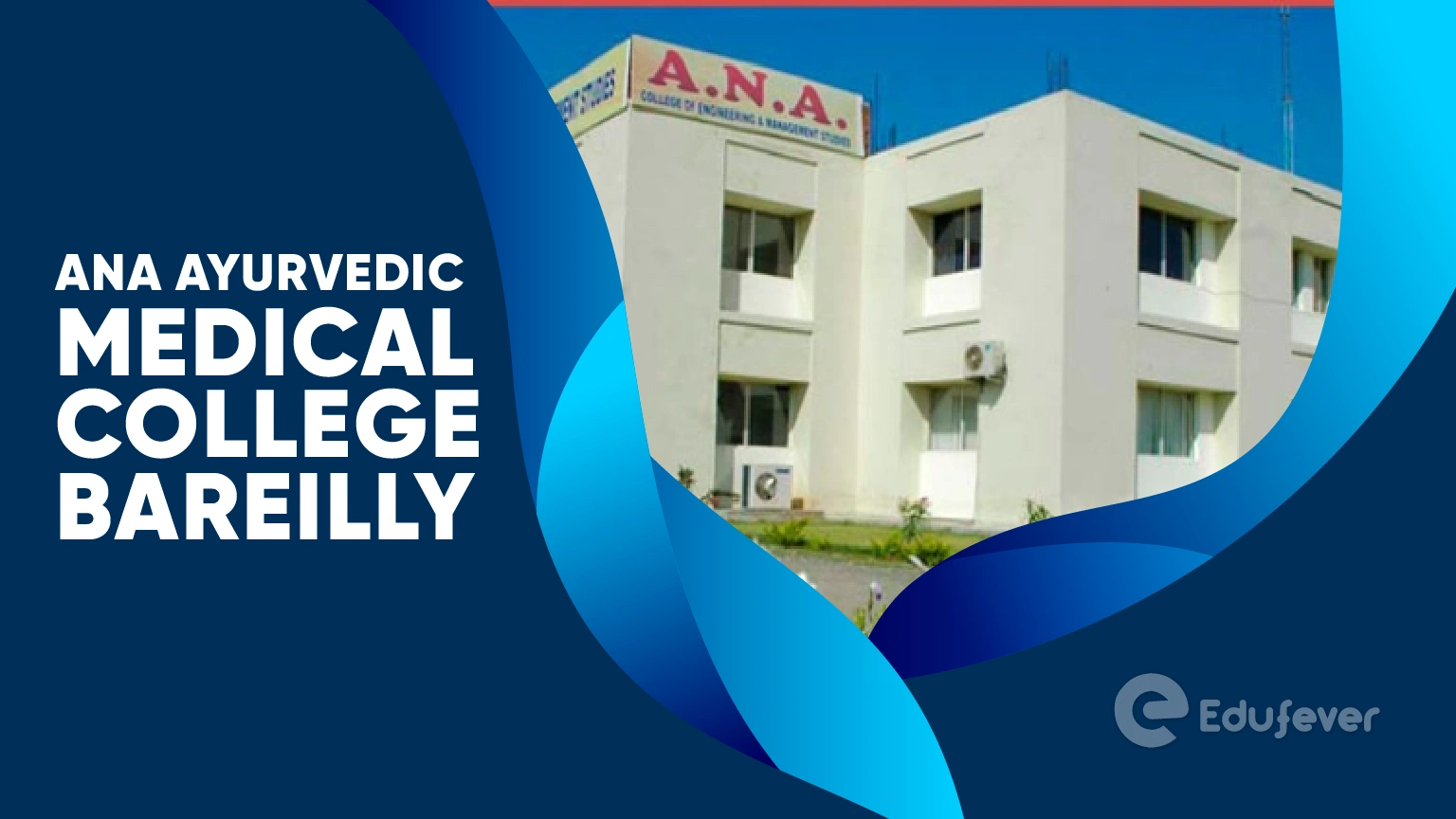 ANA Ayurvedic Medical College Bareilly