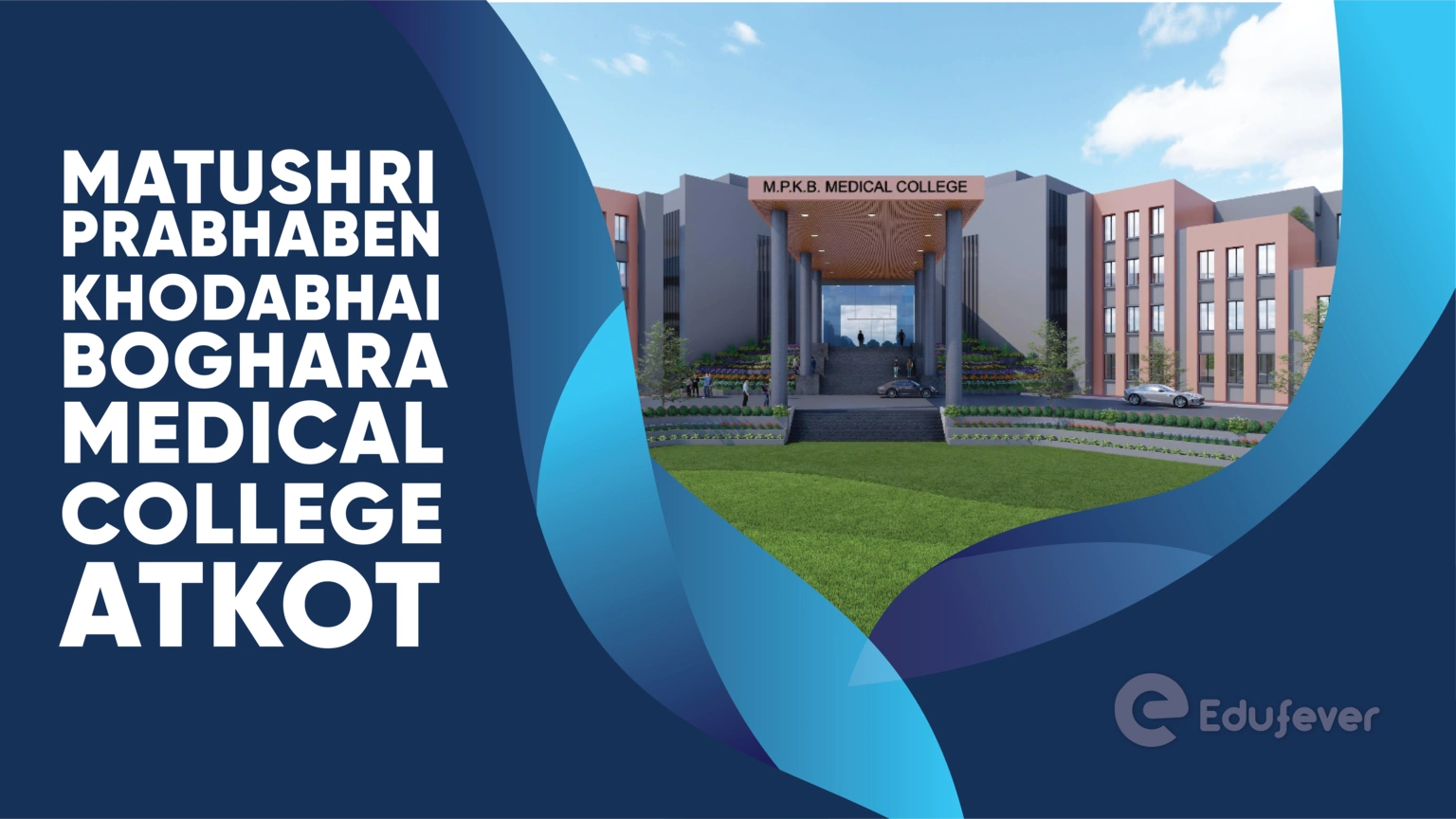 Matushri Prabhaben Khodabhai Boghara Medical College Atkot