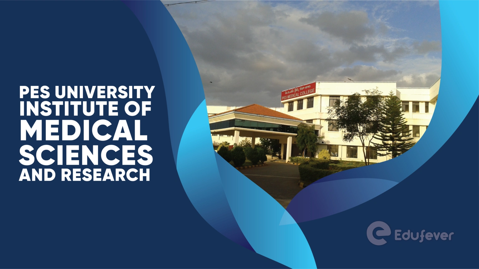 PES University Institute of Medical Sciences and Research