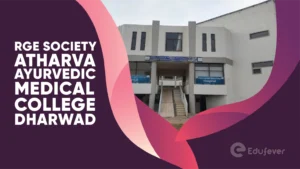 RGE Society Atharva Ayurvedic Medical College Dharwad