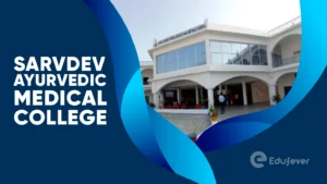 Sarvdev Ayurvedic Medical College