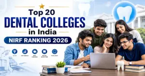List of Top 20 Dental Colleges in India NIRF Ranking 2026