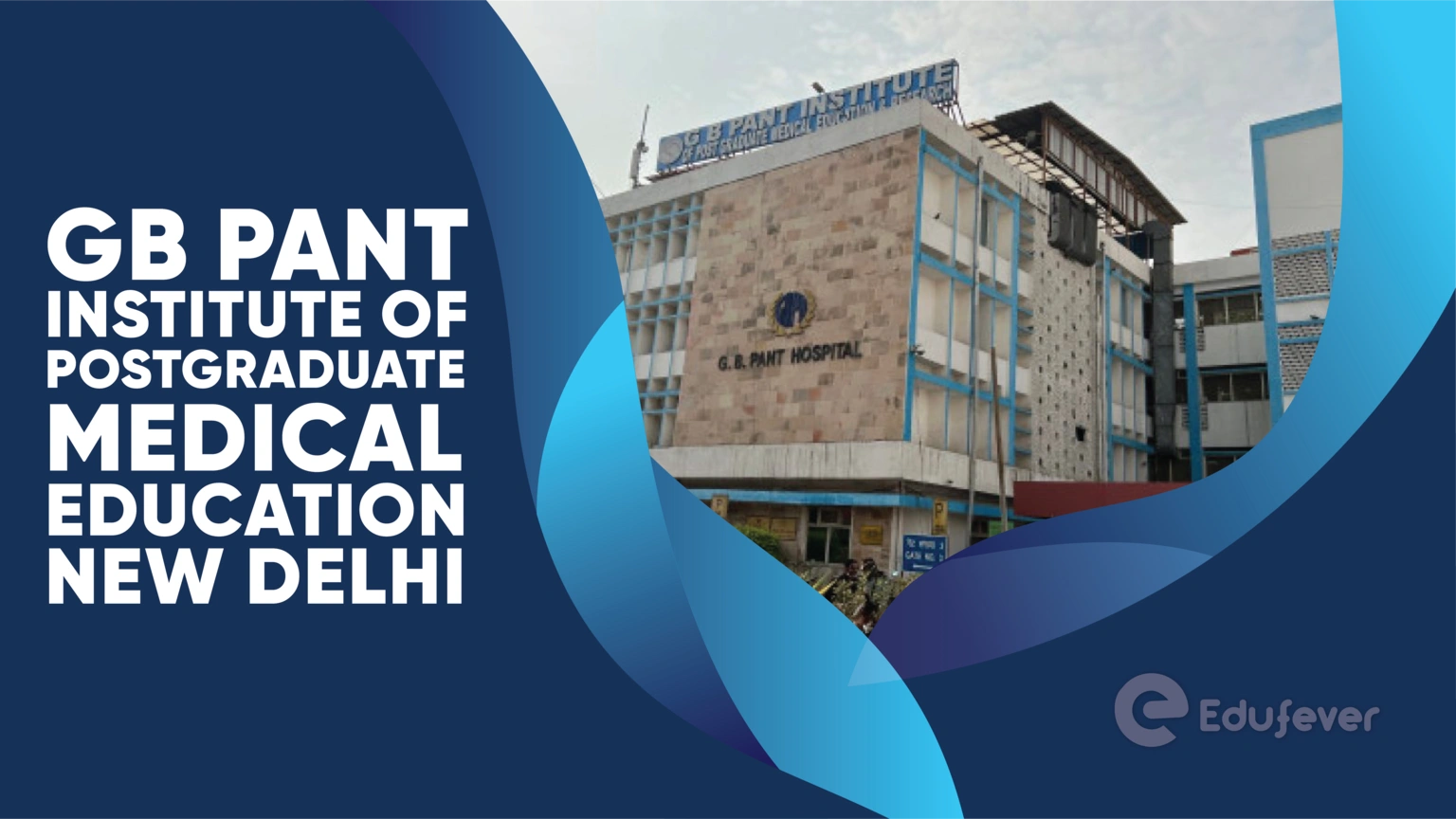 GB Pant Institute of Postgraduate Medical Education New Delhi