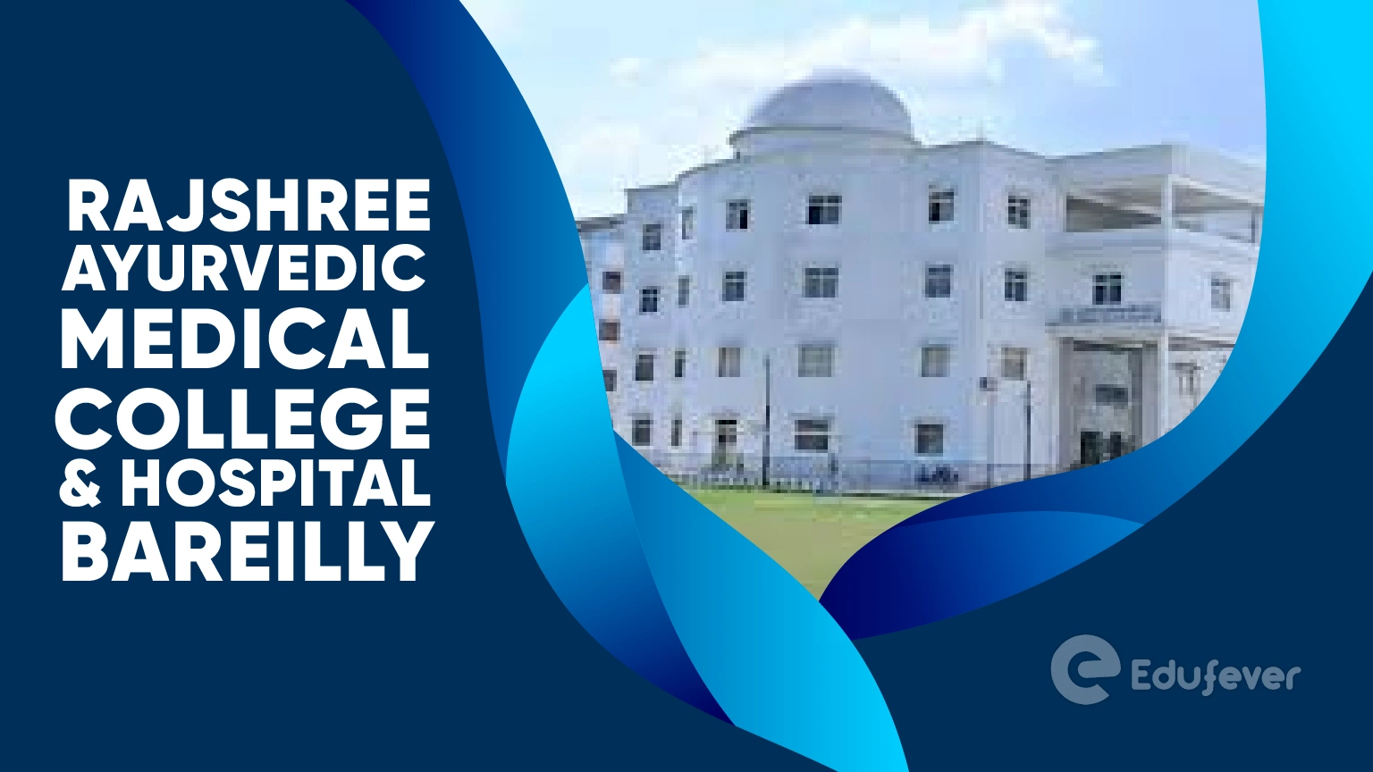 Rajshree Ayurvedic Medical College & Hospital Bareilly