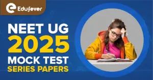 NEET UG 2025: Mock Test Series Papers; Access Now!