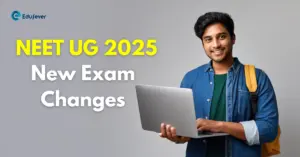 NEET UG 2025: New Exam Changes You Need to Know About!