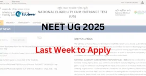 NEET UG 2025: Last Week To Apply!