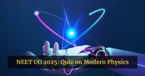 NEET Physics Question Set 5: Modern Physics for 2025 Exam