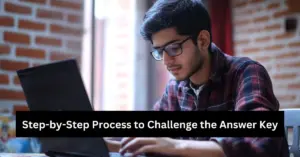 Step-by-Step Process to Challenge the Answer Key