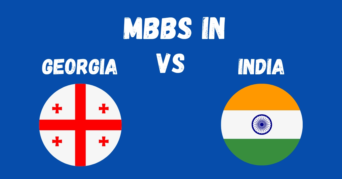 MBBS in Georgia vs India Which one is Better for You