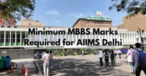 AIIMS Delhi: Minimum MBBS Marks Required in NEET 2025
