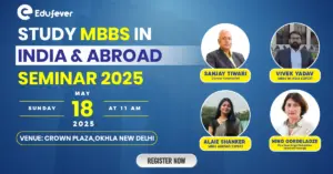 Edufever Invites You to the "Study MBBS India & Abroad Seminar 2025" in Delhi on May 18