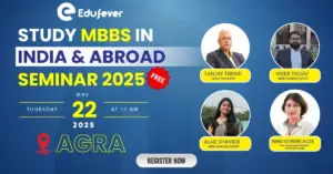 Edufever “Study MBBS India & Abroad Seminar 2025” Agra on 22 May