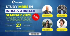 Edufever to Host Free Exclusive MBBS Admission Seminar in Varanasi on 27th May