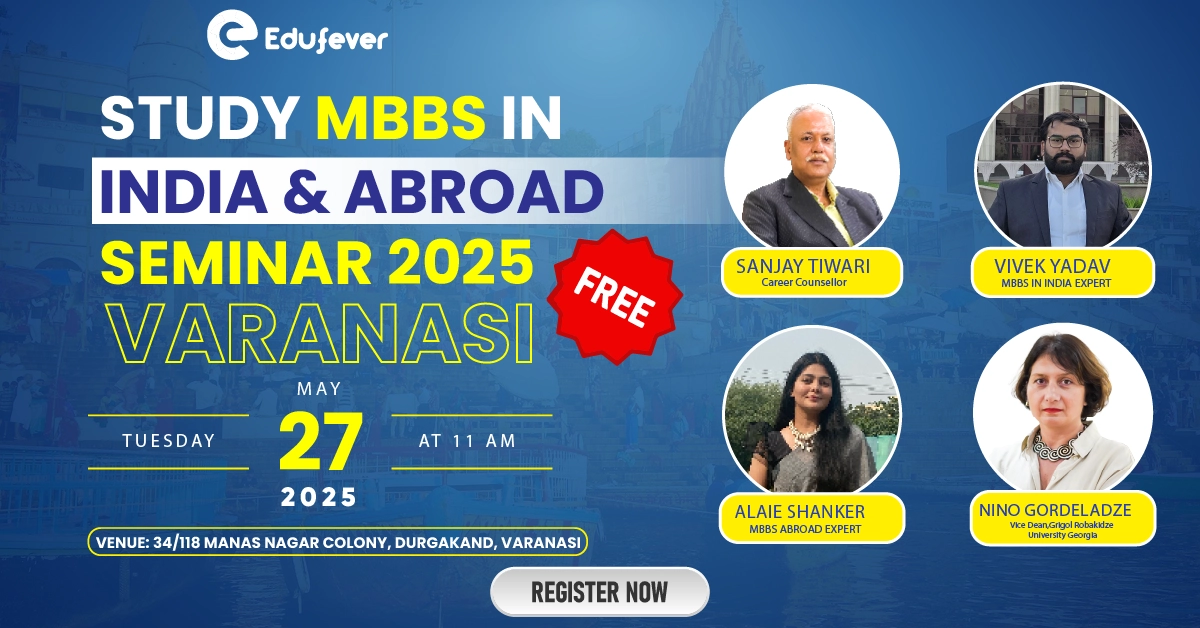Edufever to Host Free Exclusive MBBS Admission Seminar in Varanasi on 27th May
