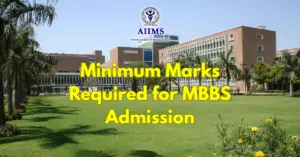 Minimum Marks Required for AIIMS MBBS Admission Through NEET UG 2025