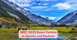NEET 2025 Exam Centres in Jammu and Kashmir