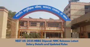 NEET UG 2025 MBBS Stipend NMC Releases Latest Salary Details and Updated Rules