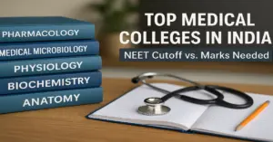 Top Medical Colleges in India; NEET Cutoff vs. Marks Needed
