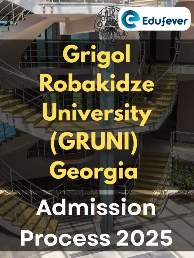 Grigol Robakidze University Georgia Admission Process 2025