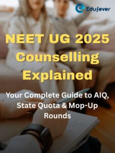 NEET UG 2025 Counselling Explained
