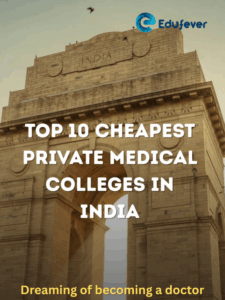 Top 10 Cheapest Private Medical Colleges in India