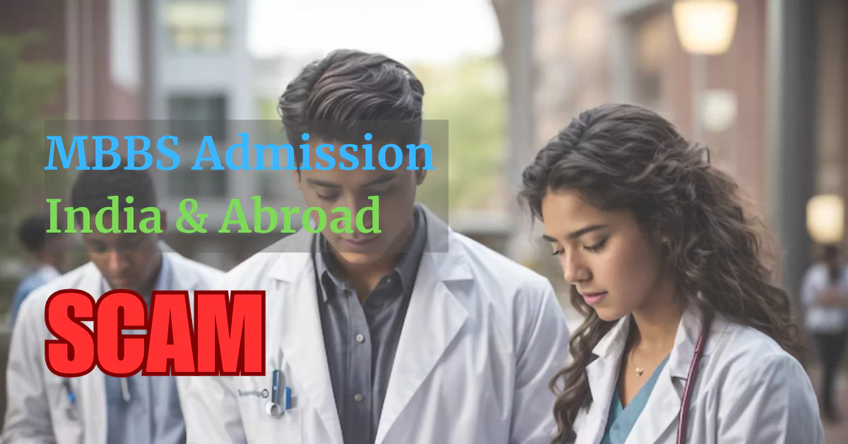 Fake Medical Colleges & MBBS Abroad Scams