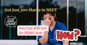 Got Just 200 Marks in NEET? You Can Still Get an MBBS Seat; Here’s How