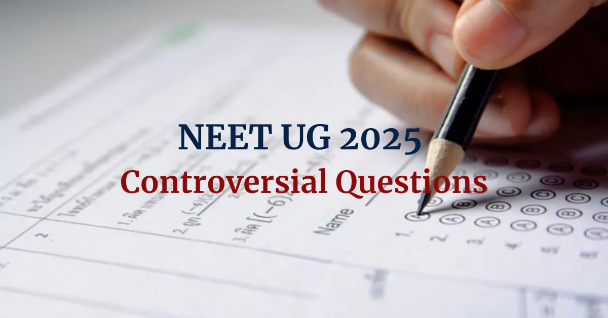 NEET 2025 Controversial Questions: What Students Should Do?