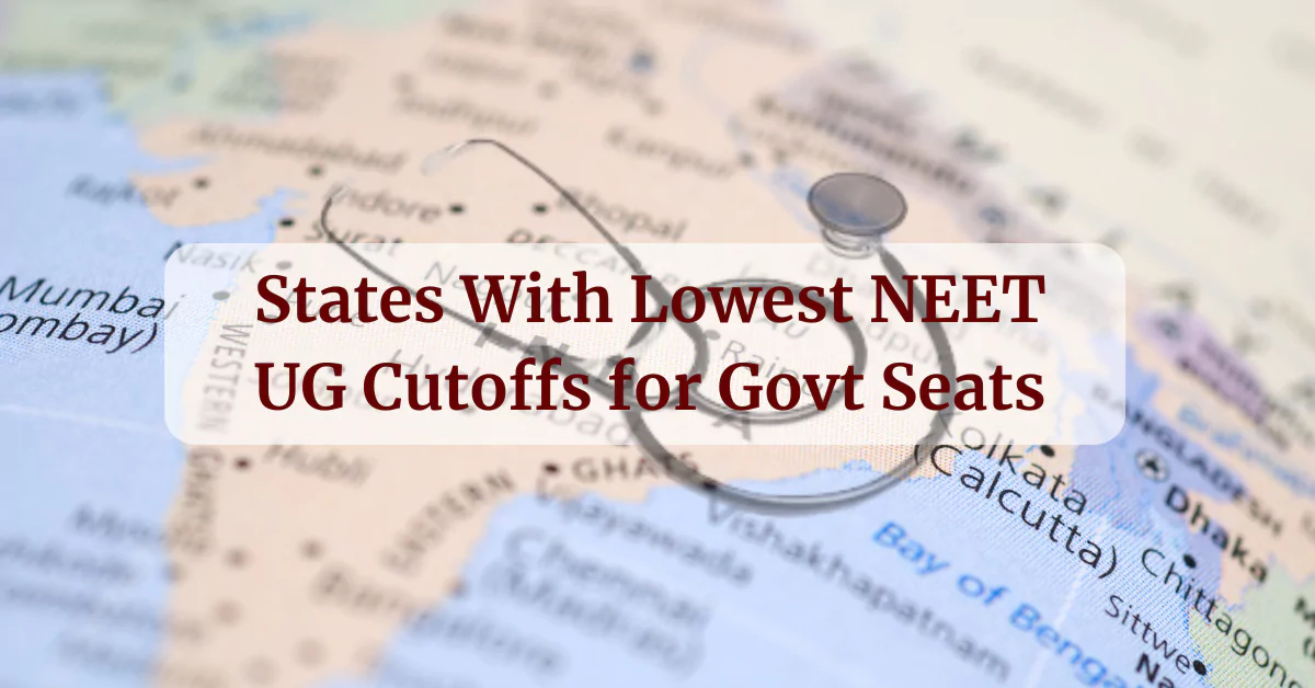 Which States Have the Lowest NEET UG Cutoffs for Govt MBBS Seats?
