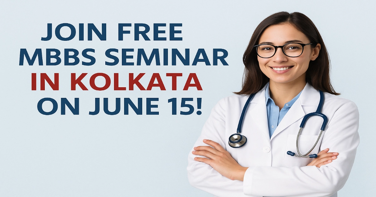 Join Free MBBS Seminar in Kolkata on June 15!