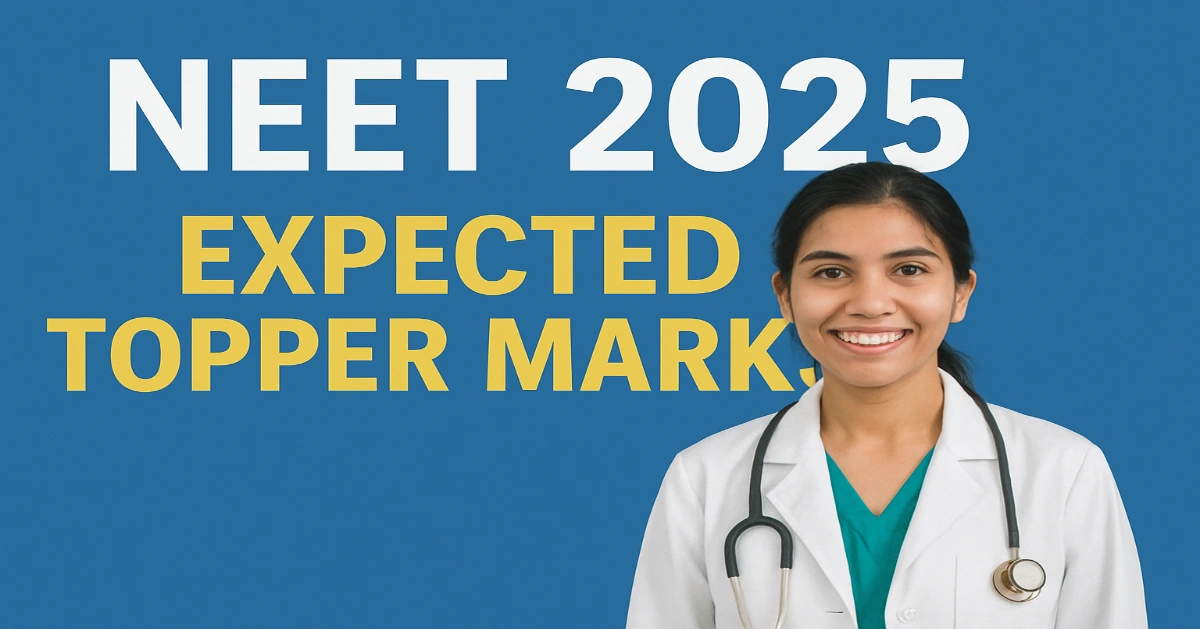 NEET 2025 Expected Topper Marks