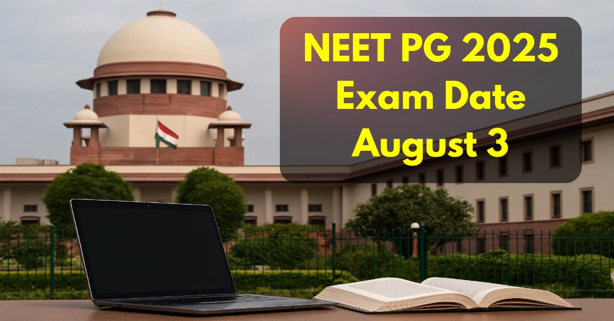 NEET PG 2025 Exam Date August 3; NBEMS Requests SC to Conduct Exam in Single Shift