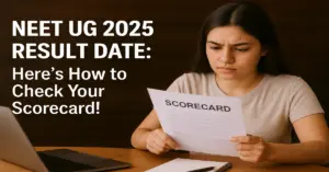 NEET UG 2025 Result Date: Here's How to Check Your Scorecard!