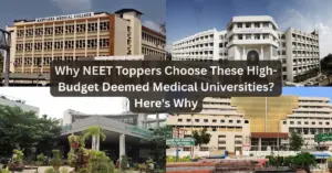 Why NEET Toppers Choose These High-Budget Deemed Medical Universities? Here's Why