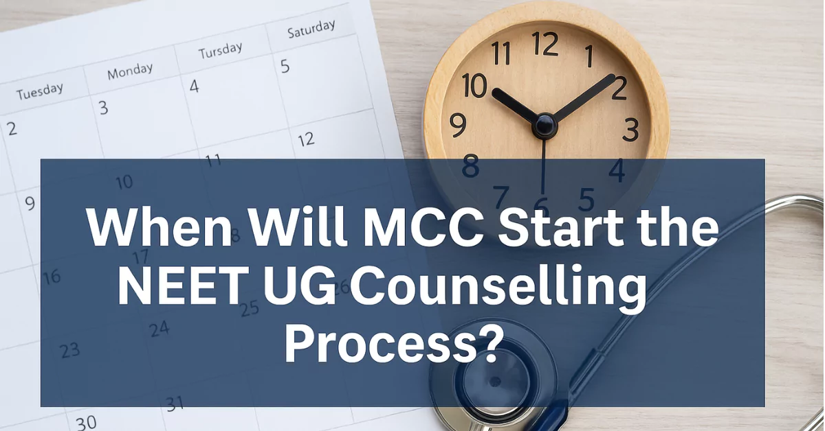 When Will MCC Start the NEET UG Counselling Process