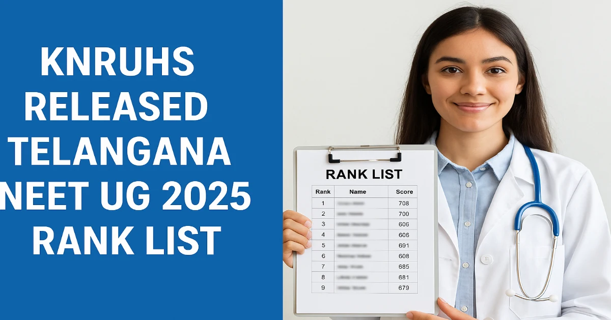KNRUHS Released Telangana NEET UG 2025 Rank List