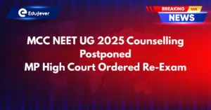 MCC NEET UG 2025 Counselling Postponed Due to HC Ordered Re-Test