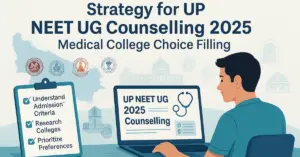 Strategy for UP NEET UG Counselling 2025 Medical College Choice Filling