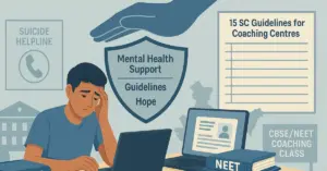 Supreme Court Issues 15 Guidelines to Prevent NEET Coaching Suicides