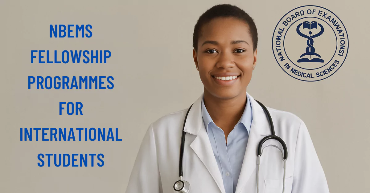 NBEMS Fellowship Programmes for International Students