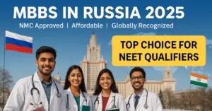 NEET UG: Why Russia Is the No. 1 MBBS Abroad Destination in 2025?