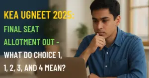 KEA UGNEET 2025 Final Seat Allotment & 4 Choices Explained