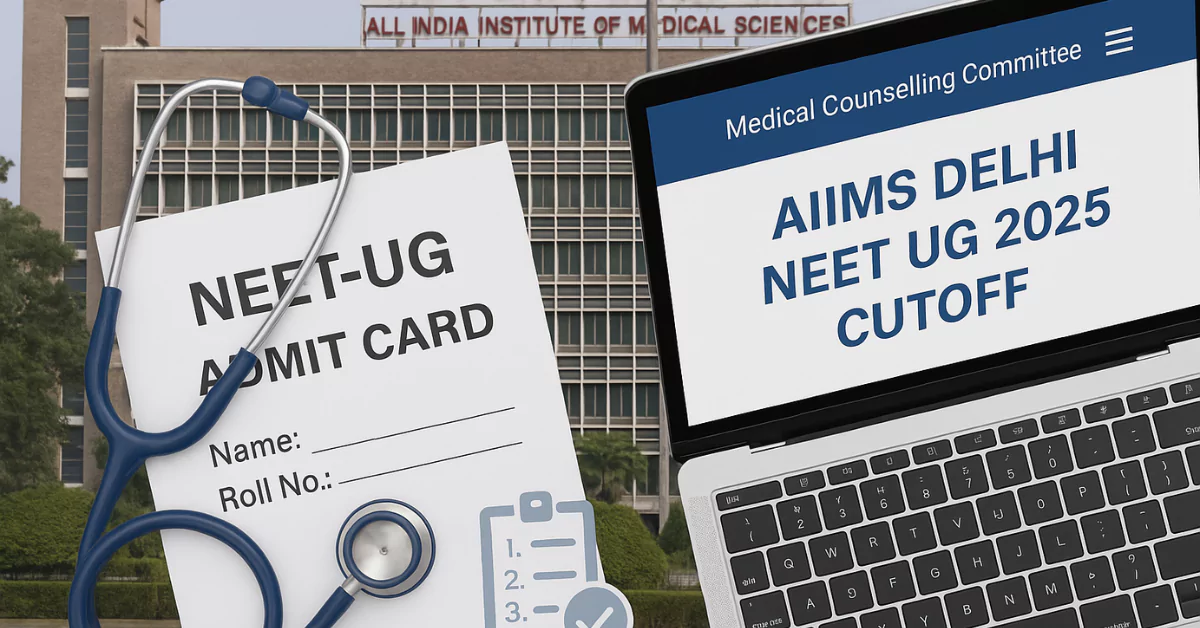 MCC NEET UG 2025 AIIMS Delhi Cutoff
