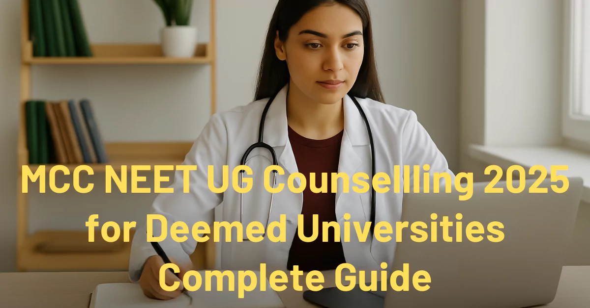 MCC NEET UG Counselling 2025 for Deemed Universities