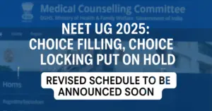 MCC Puts NEET 2025 Round 1 Choice Filling on Hold