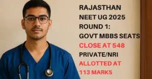 NEET UG 2025 Rajasthan Round 1 Counselling