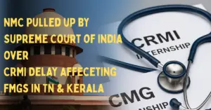 NMC Gets SC Notice on CRMI Delay for FMGs in TN & Kerala