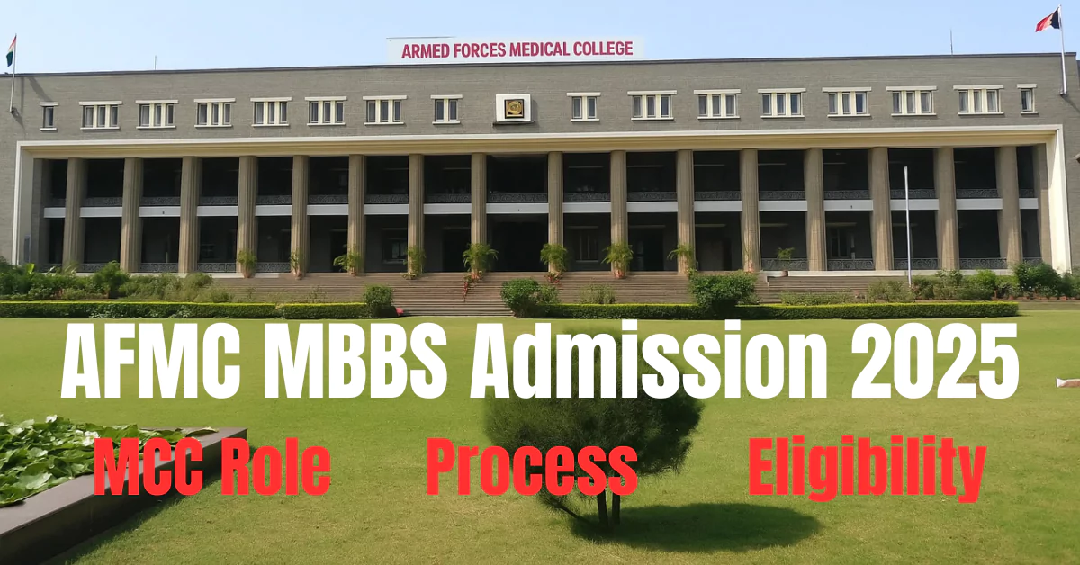Why MCC Does Not Conduct AFMC MBBS Admission
